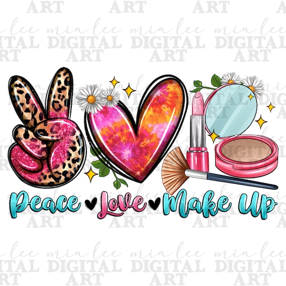 Peace love make up png sublimation design download, make up artist png, make up png, peace love png, cosmetics png, designs download