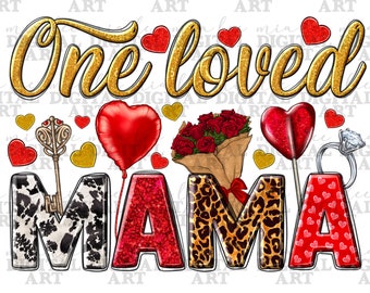 Eine geliebte Mama png Sublimation Design herunterladen, Happy Valentine's Day png, westliche Mama png, Valentines mama png, sublimieren Designs herunterladen