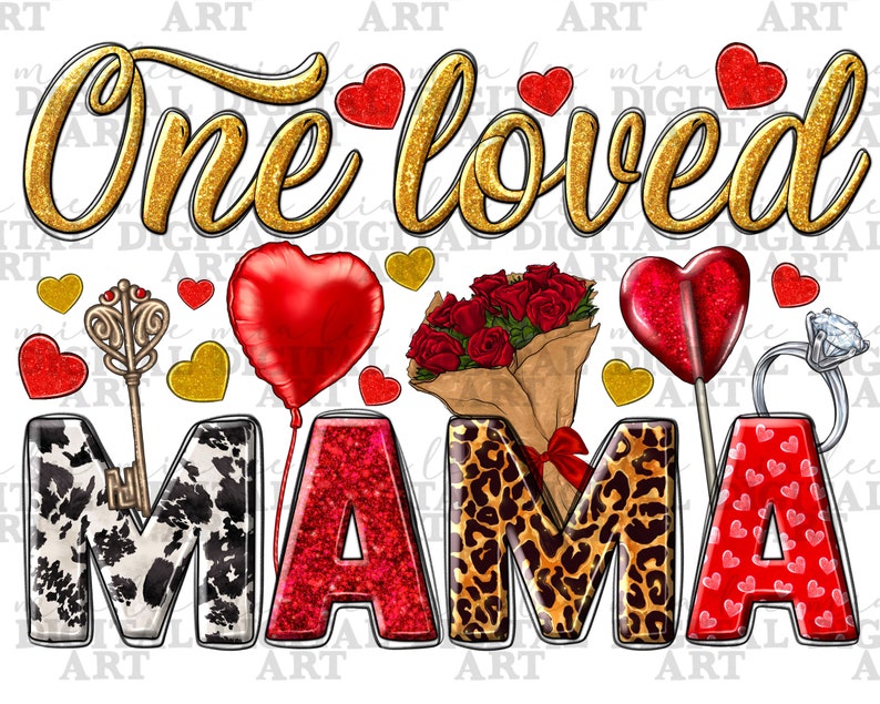 One Loved Mama Png Sublimation Design Download, Happy Valentine's Day ...