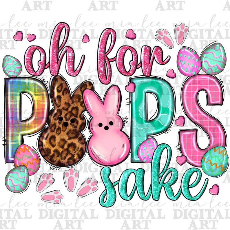May include: A colorful Easter-themed graphic with the phrase "oh for POPS sake." The design features a plaid "P," a leopard print bunny, a pink bunny, and decorated Easter eggs. Pink hearts and bunny footprints complete the design.