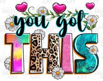 You got this png sublimation design download, Motivational png, western quotes png, western patterns png, sublimate designs download