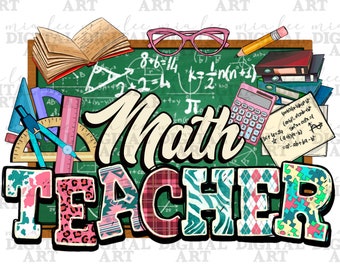 Math Teacher png sublimation design download, Teacher's Day png, Teacher life png, back to school png,school vibes png, sublimate download
