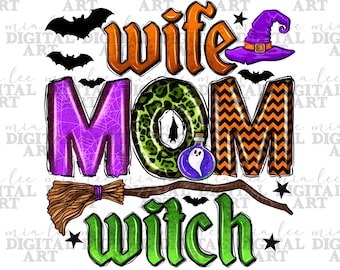 Wife mom witch png sublimation design download, Happy Halloween png, Halloween bat png, spooky season png, sublimate designs download