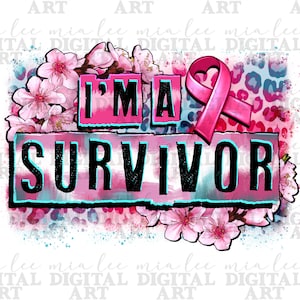 Ich bin ein Überlebender Brustkrebs png Sublimationsdesign Download, Brustkrebs png, Krebsbewusstsein png, sublimieren Sie Designs download