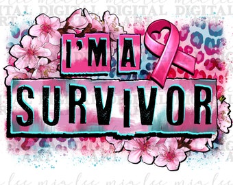 Ik ben een overlevende Breast Cancer png sublimatie ontwerp download, Breast Cancer png, Cancer Awareness png, sublimatie ontwerpen downloaden