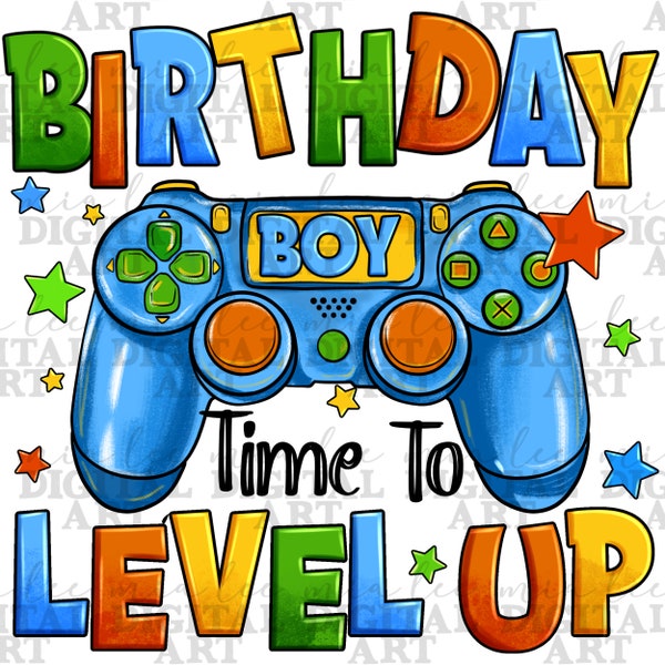 Birthday boy time to level up png sublimation design download, birthday party png, birthday png, birthday boy png,sublimate designs download