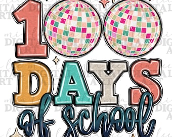 Disco ball 100 days of school png sublimation design download, happy 100 days png, school vibes png, back to school png, sublimate download