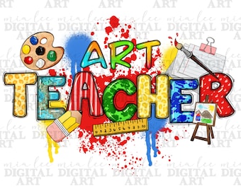 Art Teacher png sublimation design download, Teacher's Day png, Teacher life png, back to school png, school vibes png, sublimate download