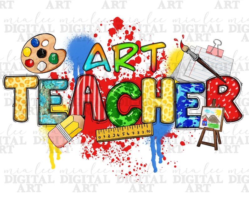 K&ouml;nnte beinhalten: Buntes Grafikdesign mit den Worten "ART TEACHER" in einer fetten, verspielten Schrift. Das Design enth&auml;lt Farbspritzer, eine Farbpalette, Pinsel, ein Lineal, einen Bleistift und eine Staffelei mit einem Gem&auml;lde.
