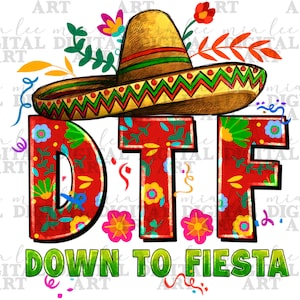 Down to Fiesta png Sublimation Design download, Cinco de Mayo png, Mexiko png, Fiesta png, Sombrero Hut png, sublimieren designs download