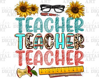 Teacher Teacher Teacher png sublimation design download, Teacher's Day png, Teacher life png, back to school png, sublimate designs download