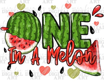 One in a melon png sublimation design download, summer fruit png, hand drawn watermelon png, fresh fruit png, sublimate designs download