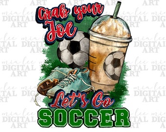 Attrapez votre joe allons-y téléchargement de conception de sublimation png de football, sport png, png de jour de jeu, amour de football png, jeu de football png, téléchargement sublimé