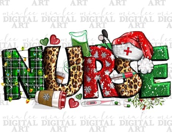 May include: A Christmas-themed graphic design featuring the word "NURSE" in bold letters. The letters are decorated with a variety of festive elements, including snowflakes, plaid, leopard print, and a Santa hat. The design also includes a variety of medical symbols, such as a stethoscope, a syringe, and a thermometer.