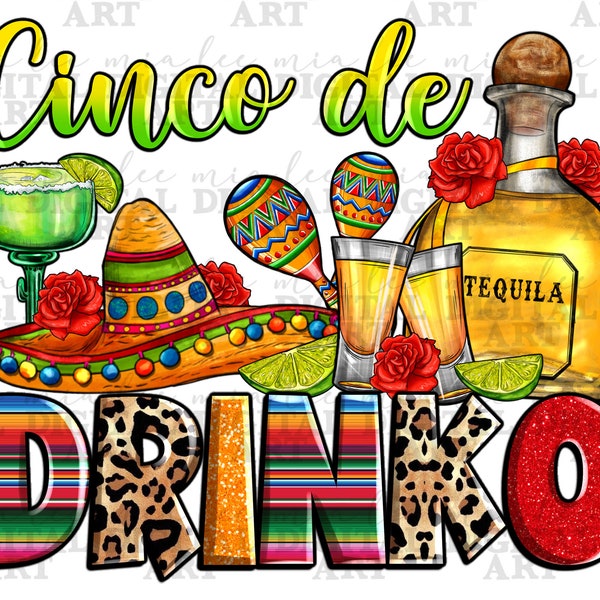 Cinco de drinko png sublimation design download, Mexico png, Mexican drink png, cinco de mayo png, fiesta png, sublimate designs download