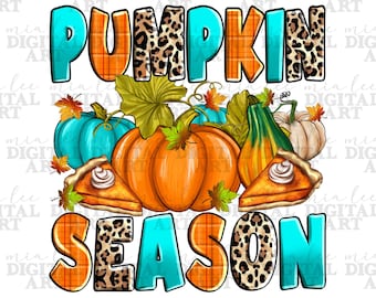 Pumpkin season png sublimation design download, Fall png, Fall vibes png, Autumn png, pumpkin png, sublimate designs download