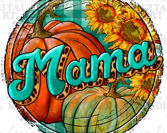 Pumpkin mama with background png sublimation design download, Fall png, Fall vibes png, Autumn png, Fall pumpkin png, sublimate download
