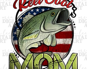 Reel cool mom fishing png sublimation design download, 4th of July png, USA flag png, bass fish png, sublimate designs download