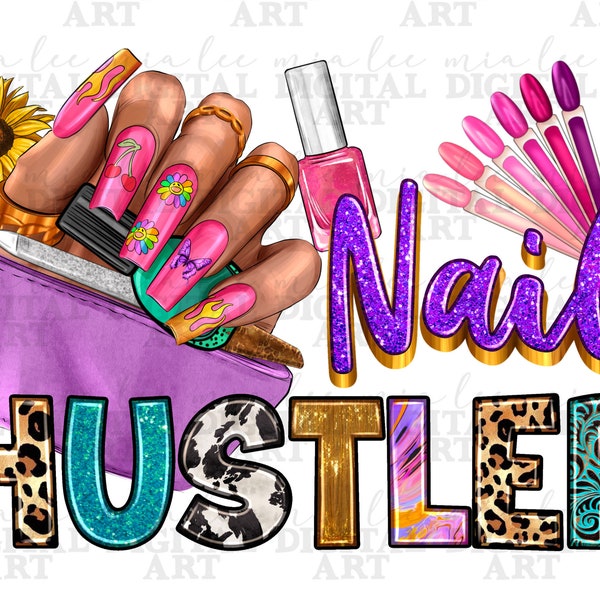 Nail hustler png sublimation design download, nail art png, nail boss png, nail tech png, western hustler png, sublimate designs download