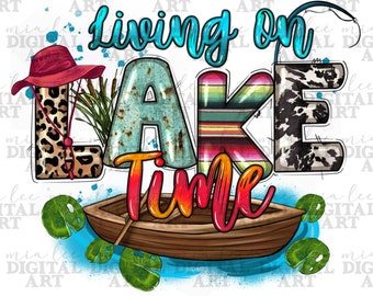 Leben am See Zeit png Sublimation Design herunterladen, See Liebe png, See Leben png, Angeln png, westlicher See png, sublimieren Designs herunterladen