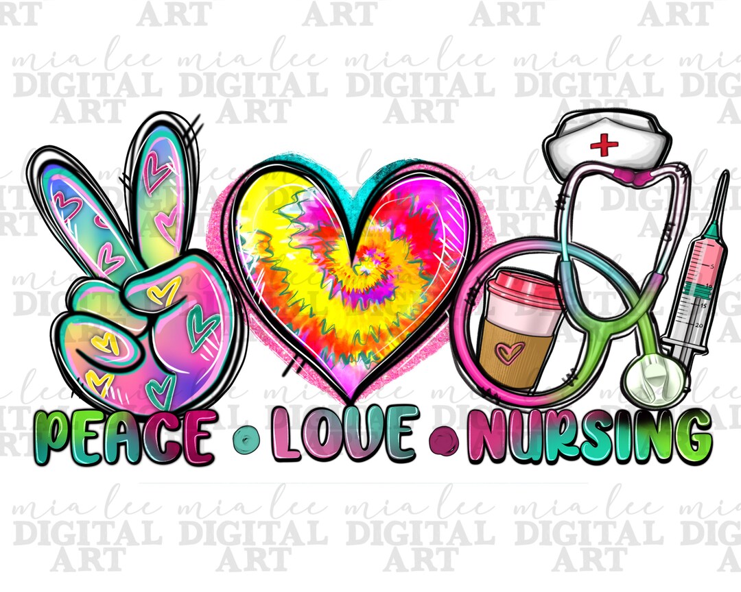 Peace Love Nursing Png Sublimation Design Download, Nurse Png, Nursing ...