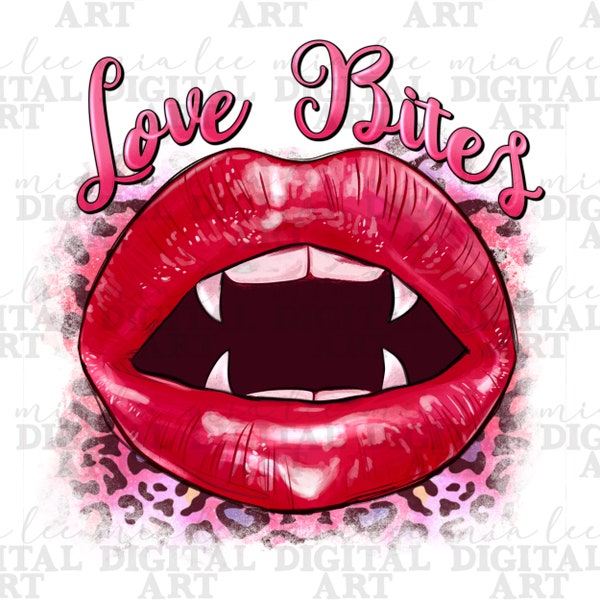 Love bites png sublimation design download, Valentine's Day png, 14th February png, sublimate designs download