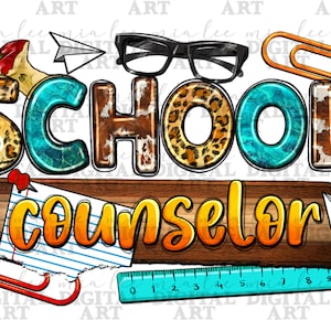 May include: A colorful graphic design with the words "SCHOOL COUNSELOR" in a distressed wood style. The design includes a red apple, a pair of glasses, a paperclip, a ruler, and a piece of lined paper.