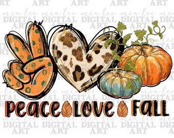 Peace love Fall png sublimation design download, Fall png, Fall vibes png, Autumn png, Fall pumpkin png, sublimate designs download