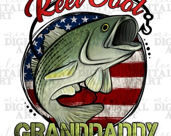 Reel cool granddaddy fishing png sublimation design download, 4th of July png, USA flag png, bass fish png, sublimate designs download