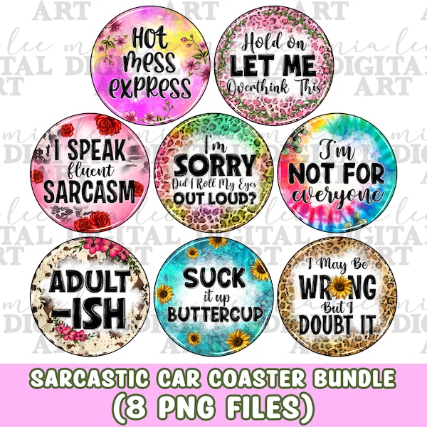 Sarcastic car coaster bundle png sublimation design download, Sarcastic car coaster png, Sarcastic quotes png, sublimate designs download