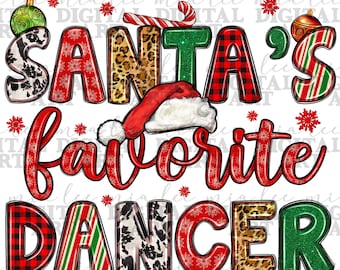 Santa' s favorite dancer png sublimation design download, Merry Christmas png, Happy New Year png, western Santa png, sublimate download