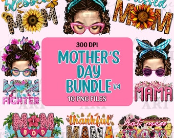 Mother's Day bundle V4 png sublimation design download, love mama png, Mother's Day design png, mom life png, sublimate designs download