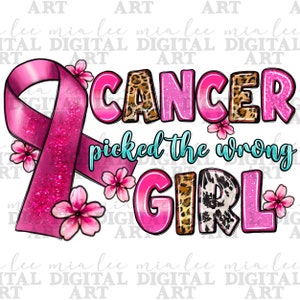 Krebs wählte das falsche Mädchen png Sublimation Design Download, Brustkrebs png, Krebsbewusstsein png, Krebs Schleife png, sublimieren Download