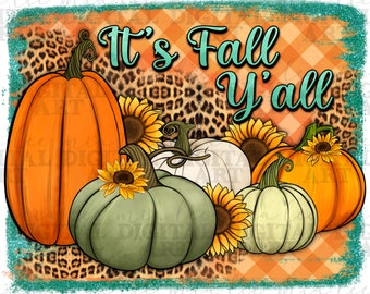 Het is herfst jullie allemaal pompoenen en zonnebloemen png sublimatie ontwerp download, herfst png, herfst vibes png, herfst png, sublimatie ontwerpen downloaden