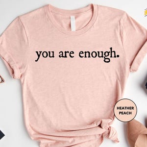 Dear Person Behind Me Two Sided Shirt, You are Enough Shirt, Back and Front Shirt, Positivity Shirt image 3
