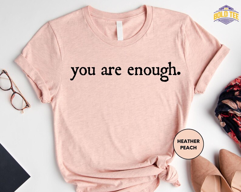 Dear Person Behind Me Two Sided Shirt, You are Enough Shirt, Back and Front Shirt, Positivity Shirt image 3