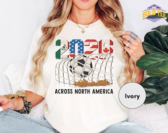 2026 Soccer Cup Shirt, Soccer Tournament T-shirt, International Game Day Tees, Usa Canada Mexico Football Sweatshirt