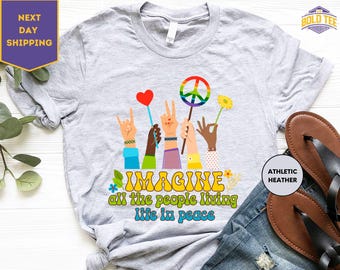 Imagine All The People Living Life In Peace, Peace Shirt, 70's Hippie Shirt Kindness Shirt, Positive Shirt, Love Shirt