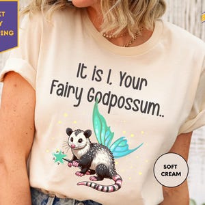 Opossum Shirt, It Is I Your Fairy Godpossum Tee, Possum Shirt, Funny Animal Shirt, Y2K Shirt, Feral Girl Summer