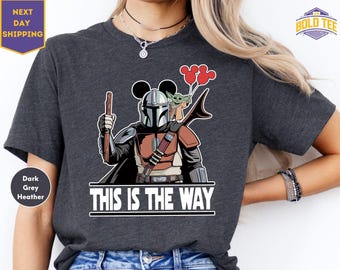This Is The Way Shirt, Mandalorian This Is The Way Tee, Star Wars Disney Shirt, Disney Shirt, Mandalorian Shirt