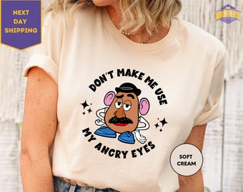 Camiseta de Mr. Potato Head, camiseta de Toy Story, "No me hagas usar mis ojos enojados", camiseta de Disneyworld, camiseta de viaje a Disneyland