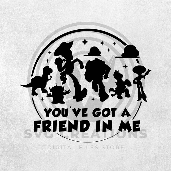 You've Got A Friend In Me SVG, Toy Story SVG, Andy Woody Buzz Lightyear SVG, Friendship Svg, Magical Kingdom Svg, Family Vacation Svg Png