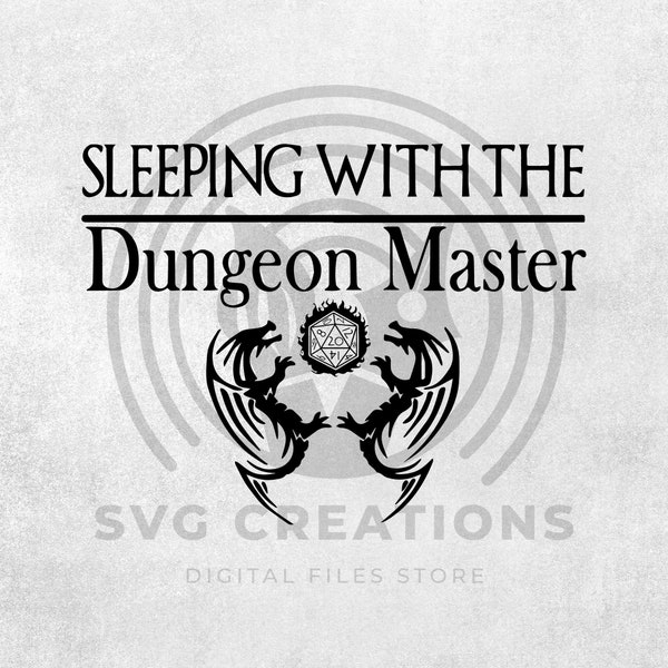 Dungeons and Dragons Svg, Sleeping with the dungeon master, DnD Png, gift for dungeons master, Cute D&D SVG