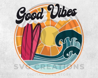 Good Vibes SVG, Retro SVG, Hippie SVG, Trendy Shirt Sublimation Design, Digital Craft Files For Cricut/Silhouette