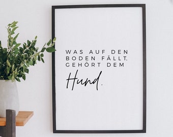 Poster Spruch für Küche / Esszimmer mit Hund in DIN A4 / A5, lustiger Typografie Kunstdruck, schwarz-weiß