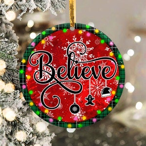 Christmas Believe Ornament Png, Round Christmas Ornament, PNG Instant Download, Xmas Ornament Sublimation Designs Downloads