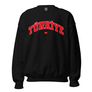 Unisex Turkey Turkiye Sweatshirt | Turkiye yazi