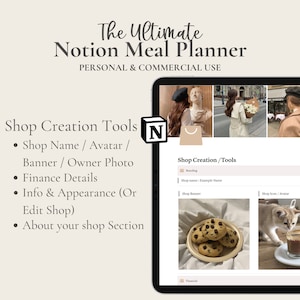 May include: A screenshot of a Notion page showing a meal planner template. The page is titled "Shop Creation/Tools" and includes sections for shop name, avatar, banner, owner photo, finance details, info and appearance, and about your shop section.