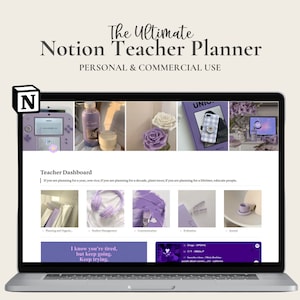 May include: A laptop computer displaying a website for a Notion Teacher Planner. The website features a purple colour scheme and includes images of various school supplies and motivational quotes. The text on the website reads "The Ultimate Notion Teacher Planner" and "Teacher Dashboard".