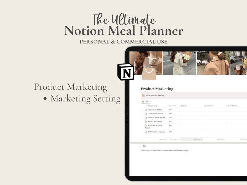 May include: A screenshot of a Notion page with the title "The Ultimate Notion Meal Planner" and the text "Product Marketing" and "Marketing Setting". The page is a table with columns for "Blog Coverage", "Planner", "Date", "Masterlist", and "Post Batch".